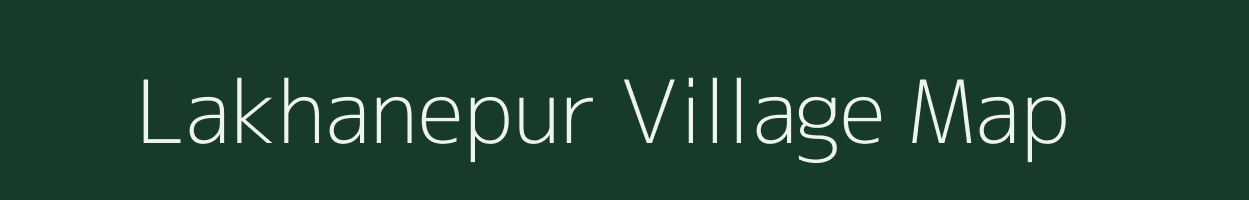 Lakhanepur village map in Uttar Pradesh