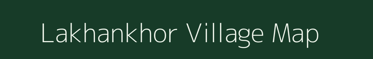 Lakhankhor village map in Bihar