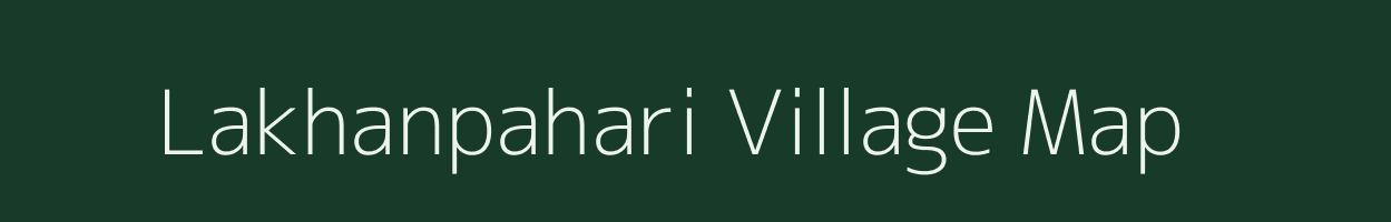 Lakhanpahari village map in Jharkhand