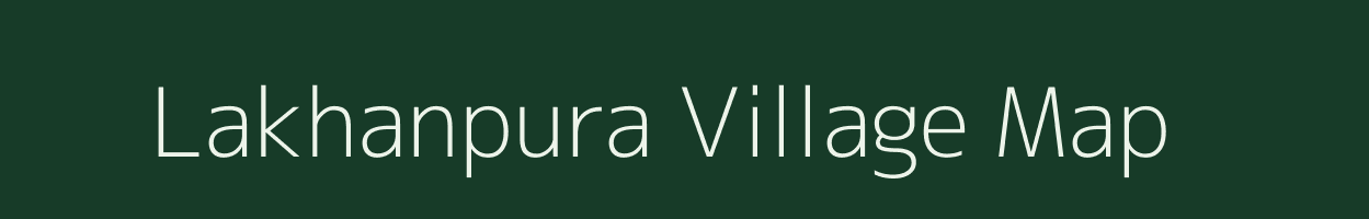 Lakhanpura village map in Uttar Pradesh