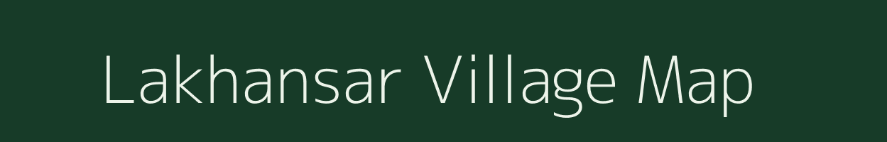 Lakhansar village map in Rajasthan