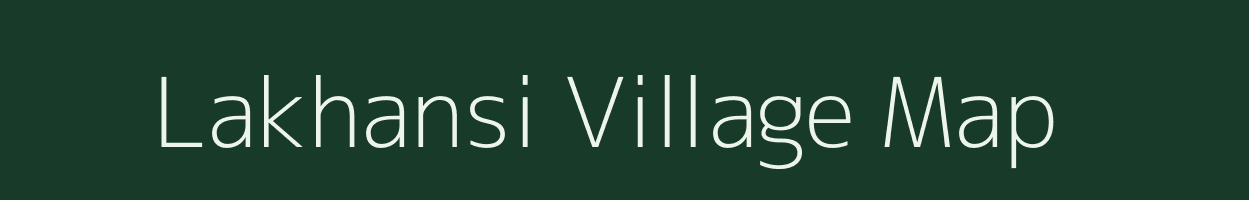 Lakhansi village map in Uttar Pradesh