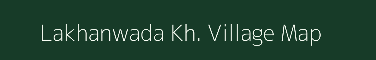 Lakhanwada Kh. village map in Maharashtra