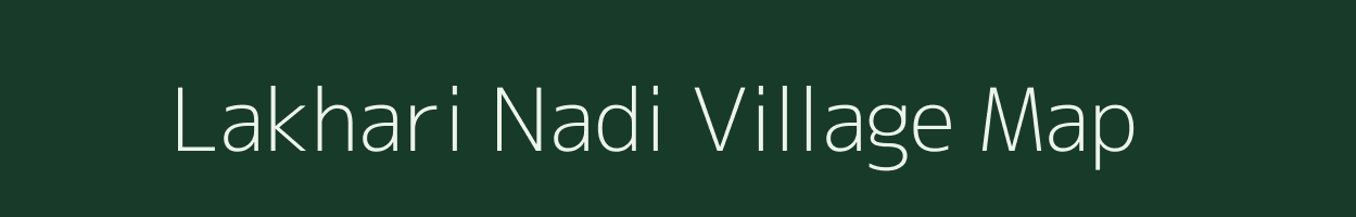 Lakhari Nadi village map in Rajasthan