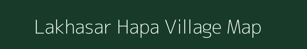 Lakhasar Hapa village map in Gujarat