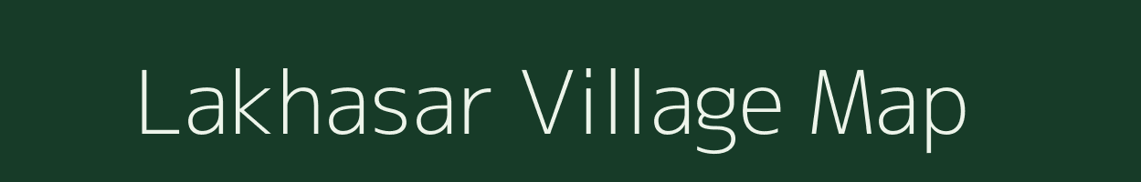 Lakhasar village map in Chhattisgarh