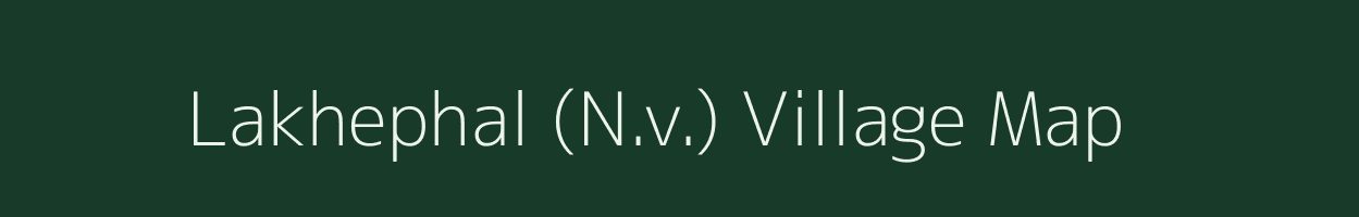 Lakhephal (N.v.) village map in Maharashtra