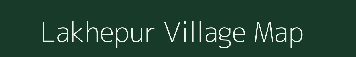 Lakhepur village map in Madhya Pradesh