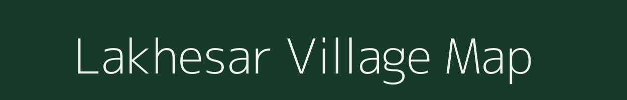 Lakhesar village map in Uttar Pradesh