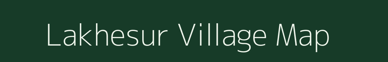 Lakhesur village map in Uttar Pradesh