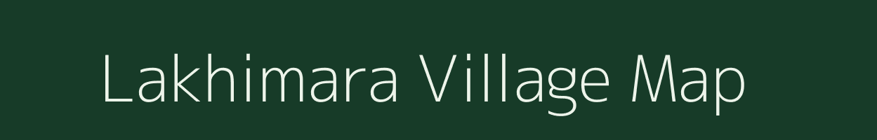 Lakhimara village map in Bihar