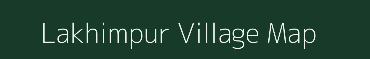 Lakhimpur village map in Bihar