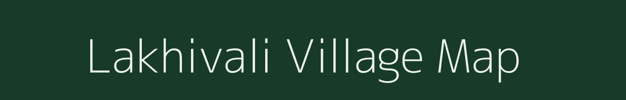 Lakhivali village map in Maharashtra