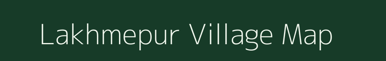 Lakhmepur village map in Uttar Pradesh