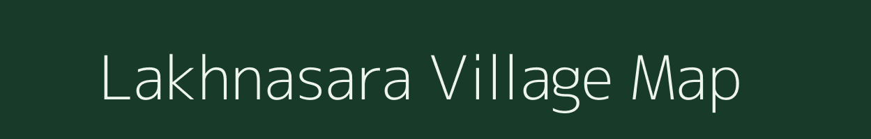 Lakhnasara village map in Jharkhand