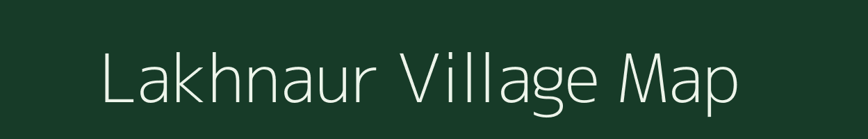 Lakhnaur village map in Bihar