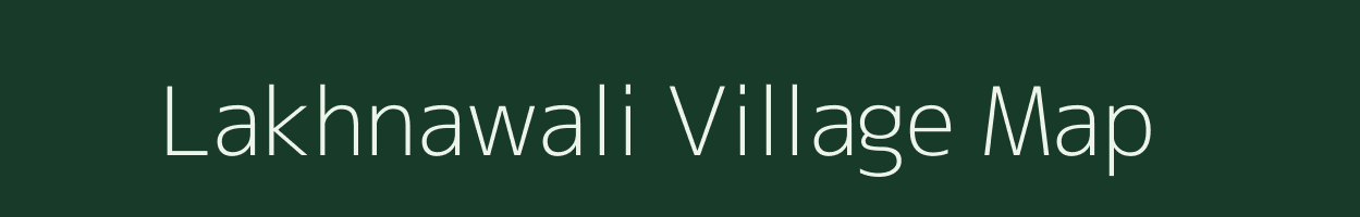 Lakhnawali village map in Uttar Pradesh