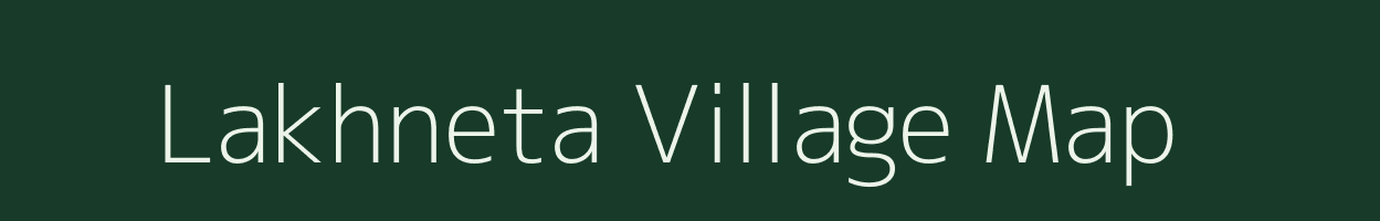 Lakhneta village map in Uttar Pradesh