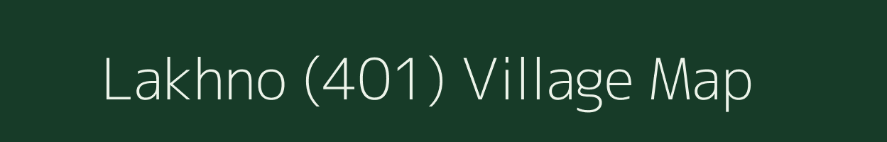 Lakhno (401) village map in Punjab