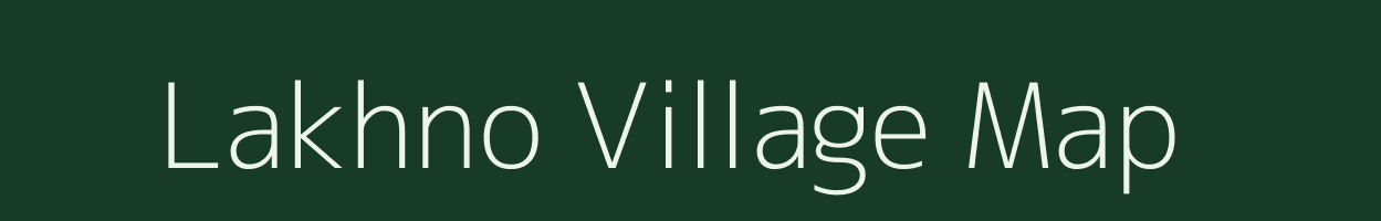 Lakhno village map in Bihar