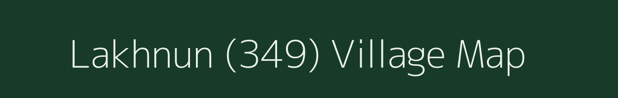 Lakhnun (349) village map in Himachal Pradesh