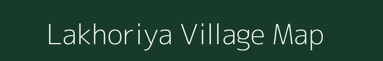 Lakhoriya village map in Jharkhand