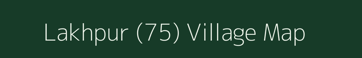 Lakhpur (75) village map in Punjab