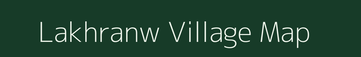 Lakhranw village map in Bihar