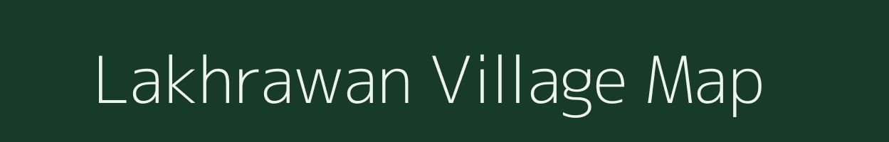 Lakhrawan village map in Madhya Pradesh