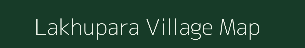 Lakhupara village map in Gujarat