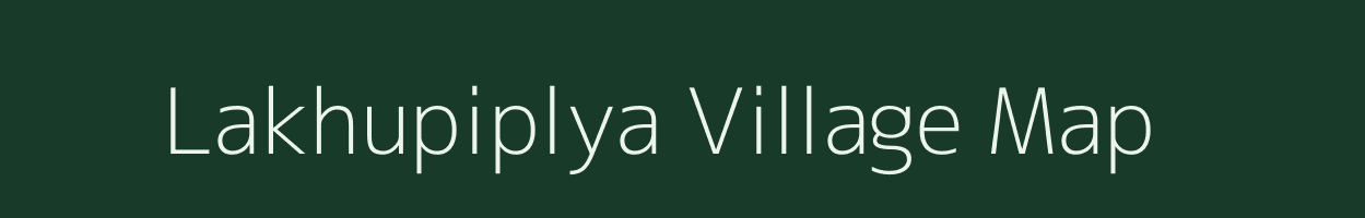 Lakhupiplya village map in Madhya Pradesh