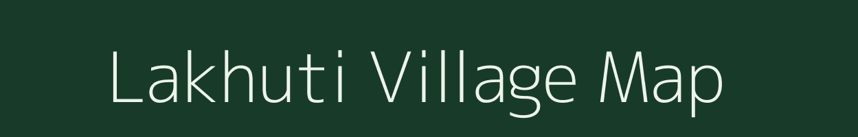 Lakhuti village map in Nagaland