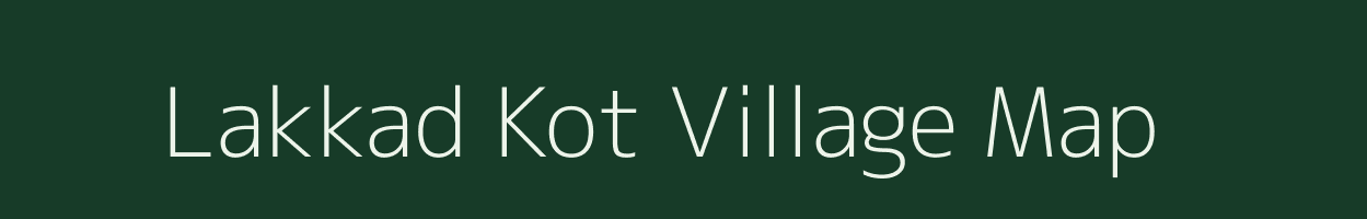 Lakkad Kot village map in Maharashtra