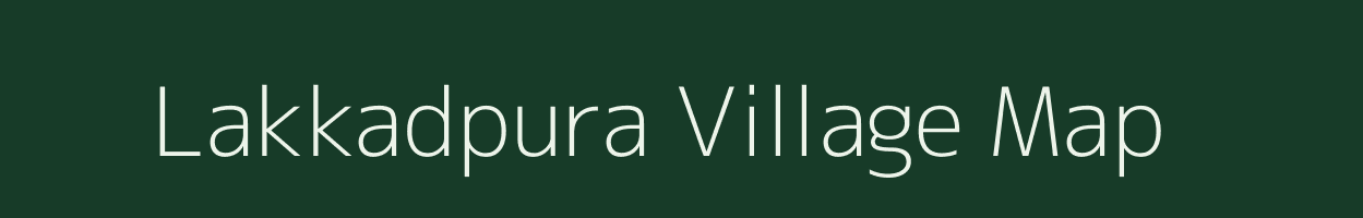 Lakkadpura village map in Gujarat