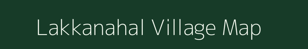 Lakkanahal village map in Karnataka