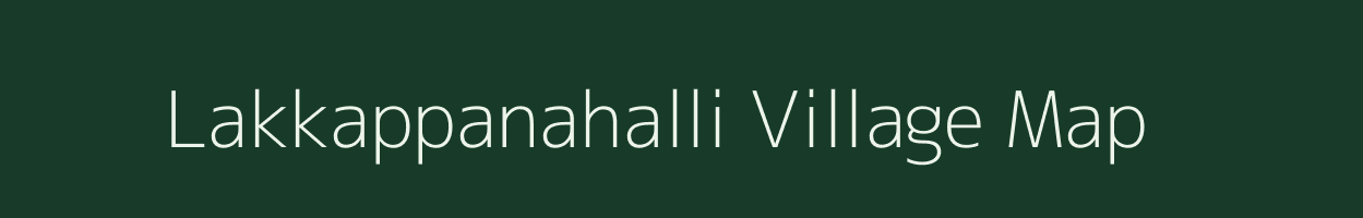 Lakkappanahalli village map in Karnataka