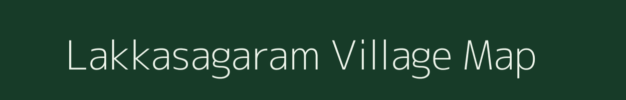 Lakkasagaram village map in Andhra Pradesh