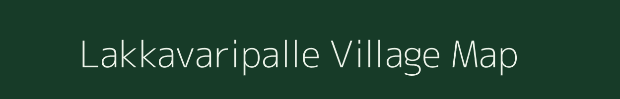 Lakkavaripalle village map in Andhra Pradesh