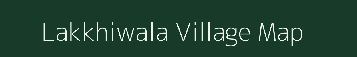 Lakkhiwala village map in Uttar Pradesh