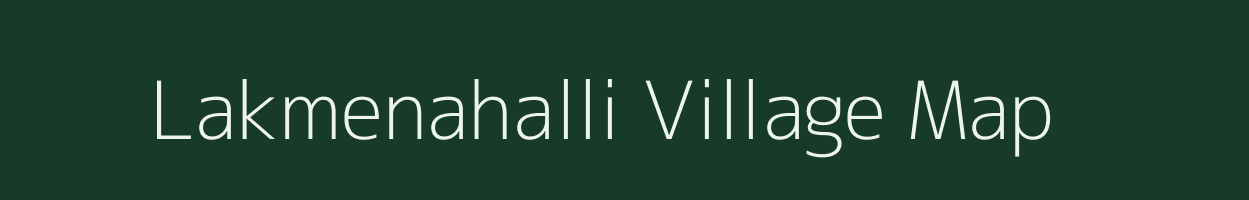 Lakmenahalli village map in Karnataka