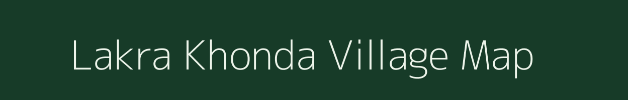 Lakra Khonda village map in West Bengal
