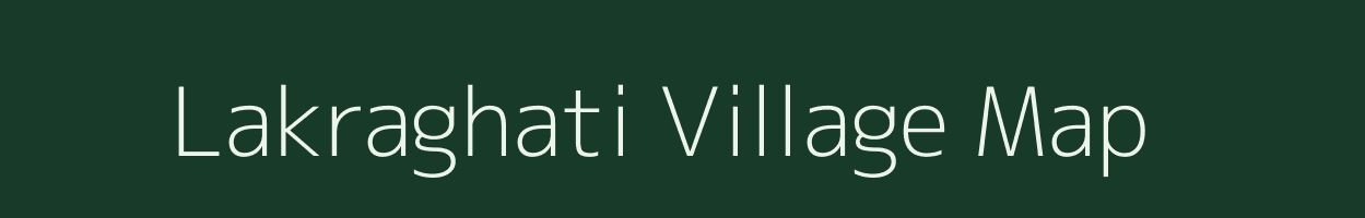 Lakraghati village map in Jharkhand