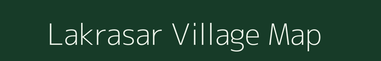 Lakrasar village map in Rajasthan