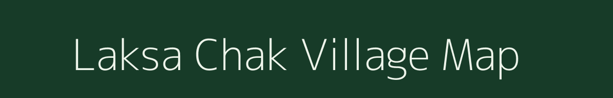 Laksa Chak village map in Jharkhand