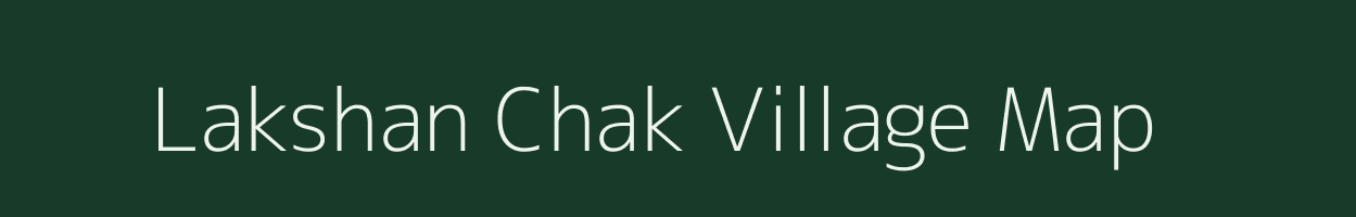 Lakshan Chak village map in West Bengal