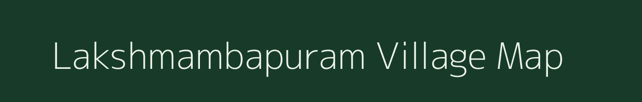 Lakshmambapuram village map in Andhra Pradesh