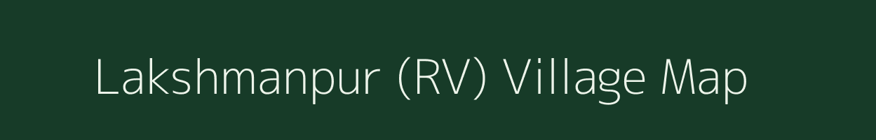 Lakshmanpur (RV) village map in Andaman & Nicobar Islands