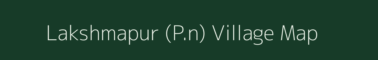 Lakshmapur (P.n) village map in Andhra Pradesh