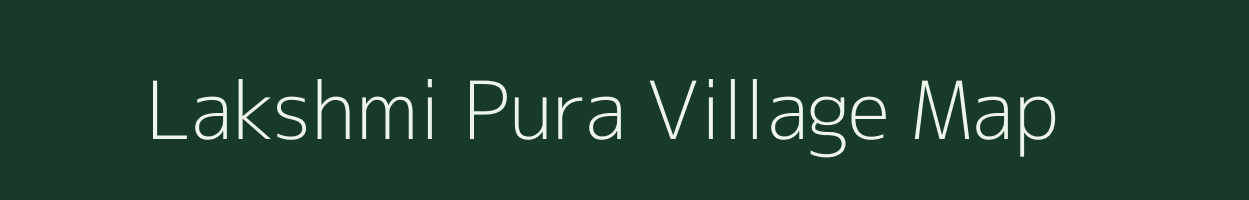 Lakshmi Pura village map in Rajasthan