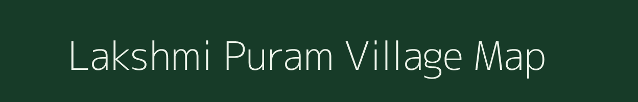 Lakshmi Puram village map in Andhra Pradesh